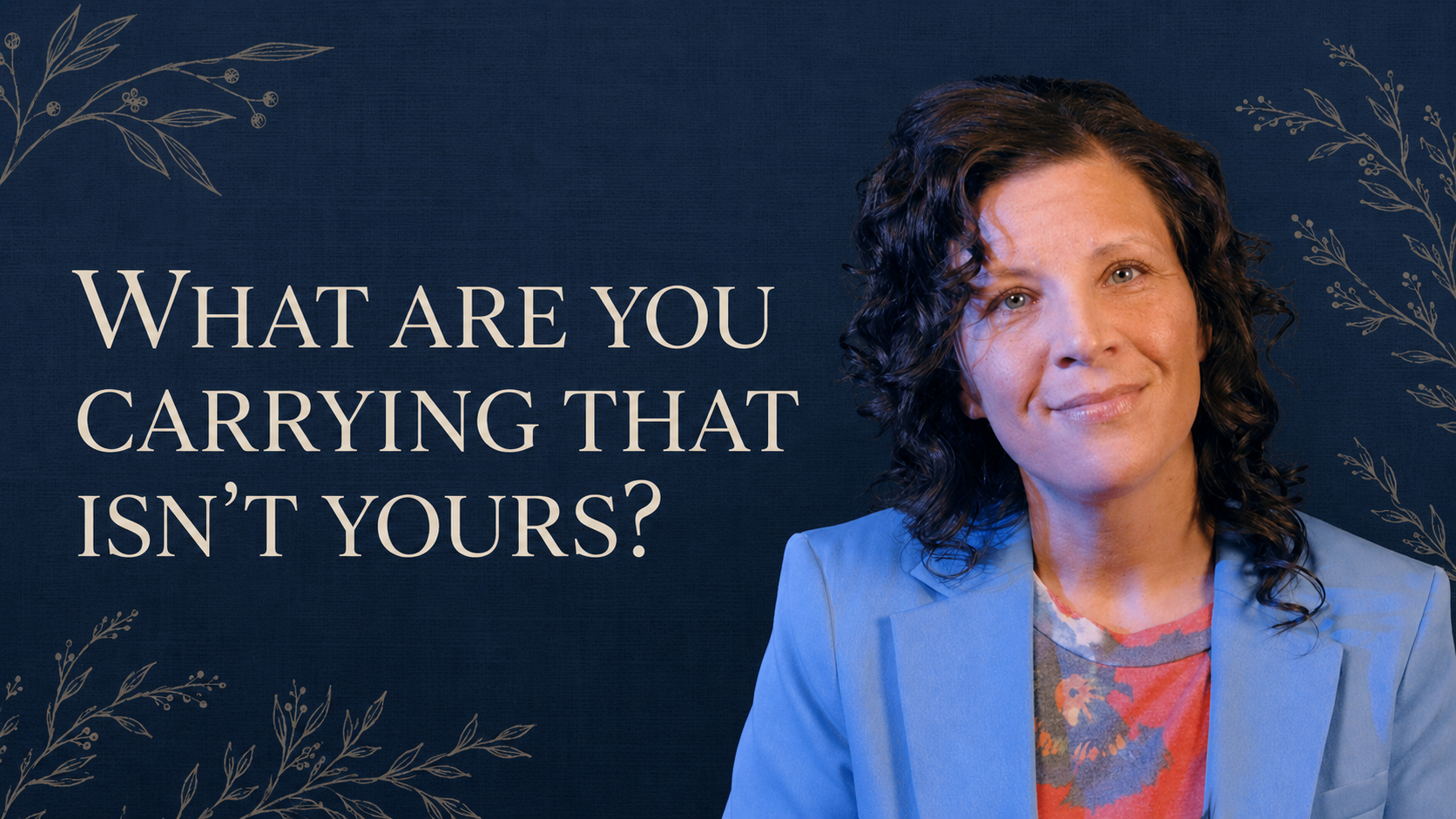 Ep. 4 - Boundaries: Stop Carrying What Isn’t Yours