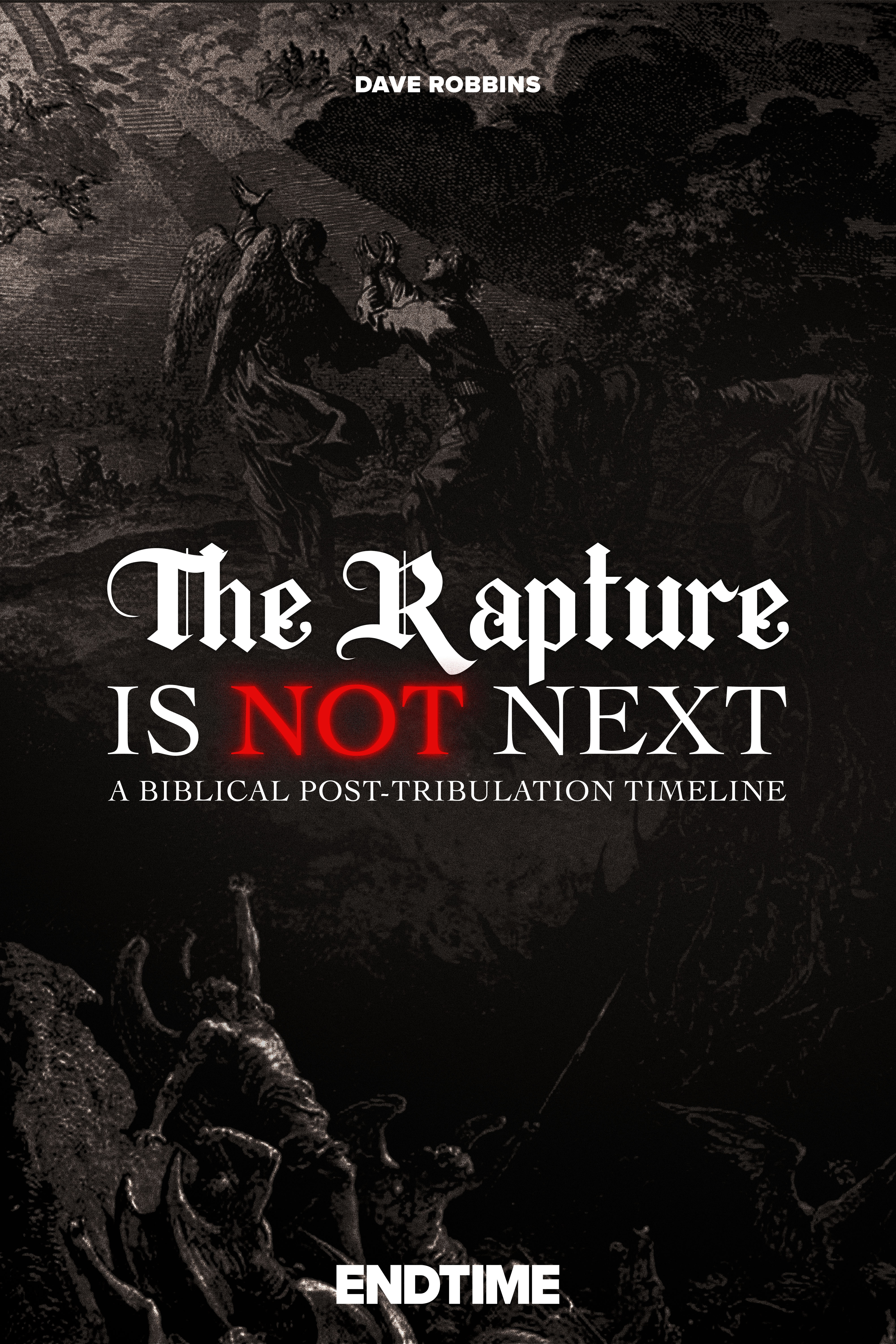 The Rapture is NOT Next
