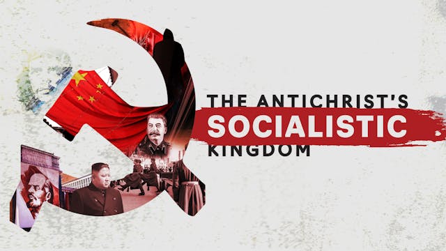 The Antichrist's Socialistic Kingdom