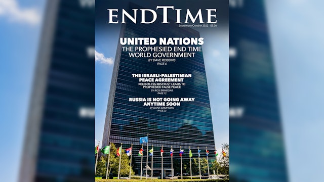 United Nations: The Prophesied End Time World Government