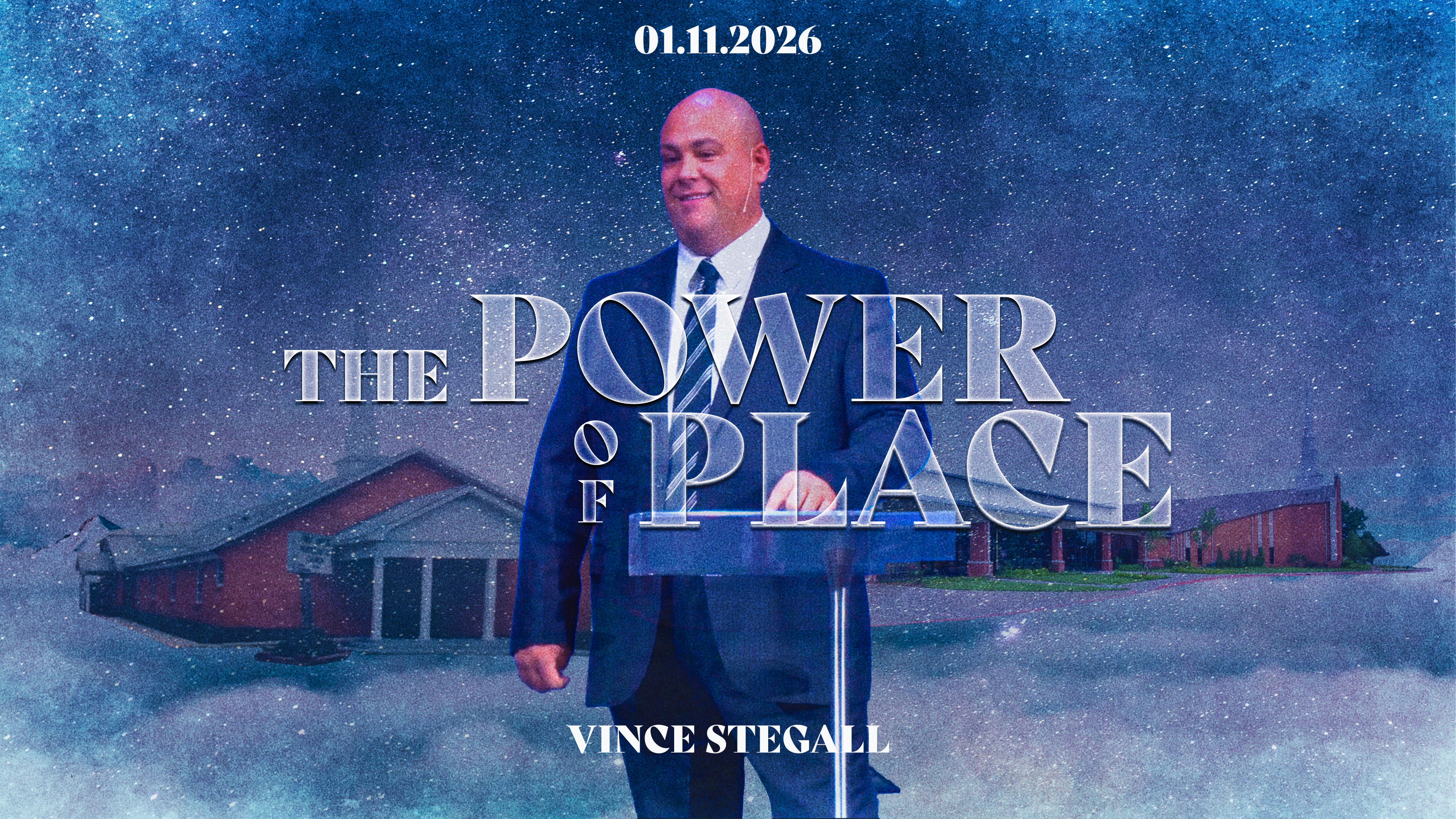 The Power of Place | Vince Stegall