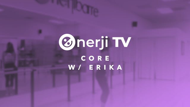 Core with Erika 6-13-21