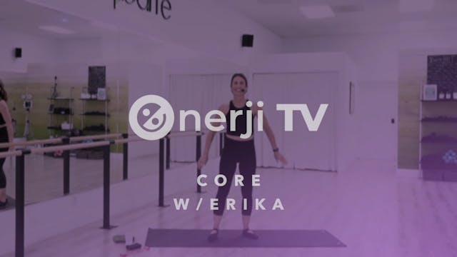 Erika Core 8-1-21