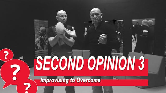Second Opinion 3 - Improvising To Ove...