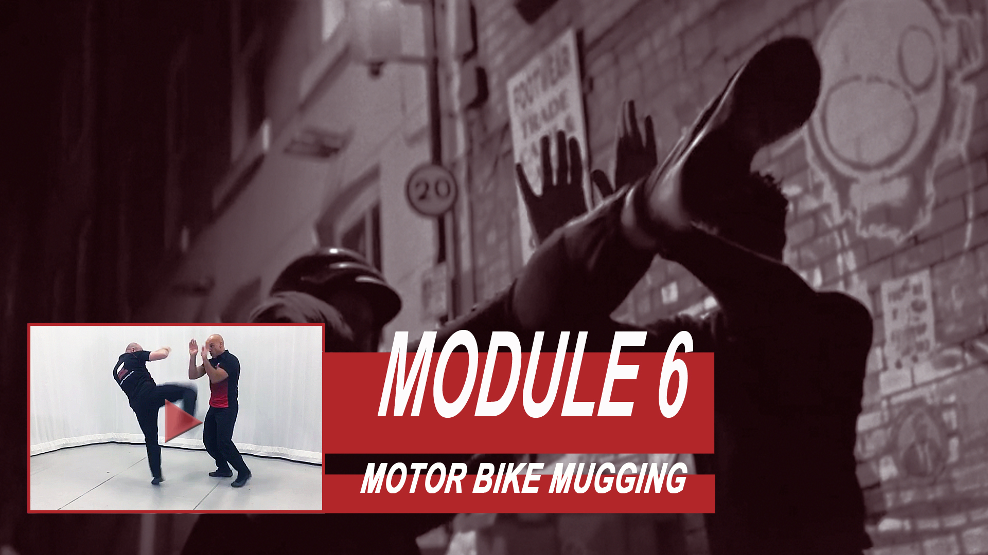 Training Module 6 - Motor Bike Mugging