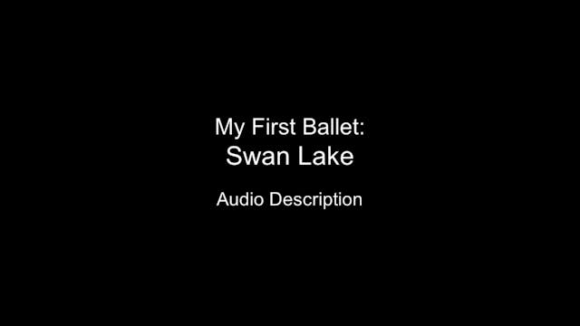 (Audio Described) My First Ballet - Swan Lake