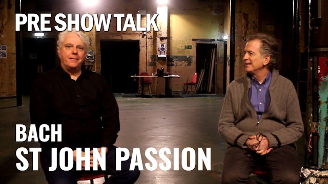 Bach: St John Passion - Pre Show Talk