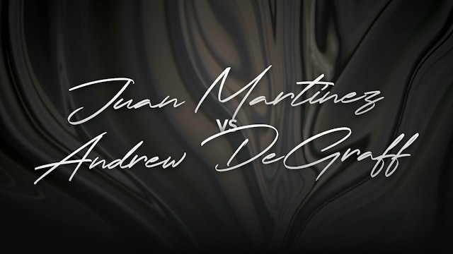 Juan Martinez vs Andrew DeGraff