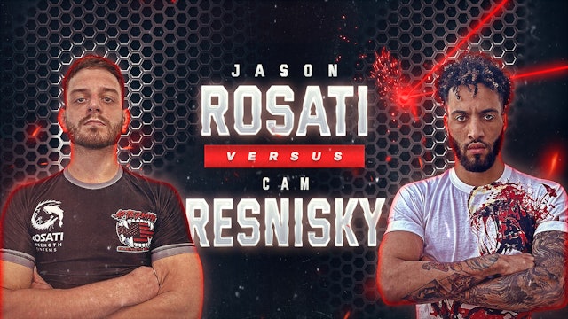 Jason Rosati vs Cam Resnisky