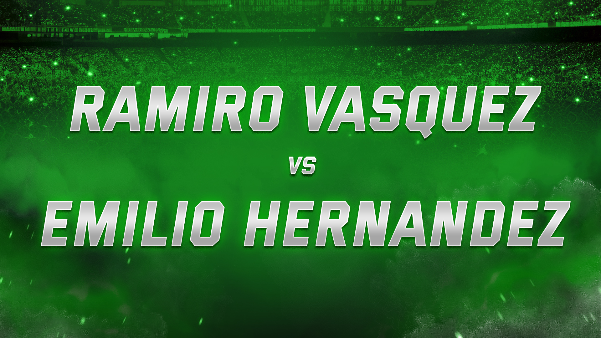 Ramiro Vasquez vs Emilio Hernandez