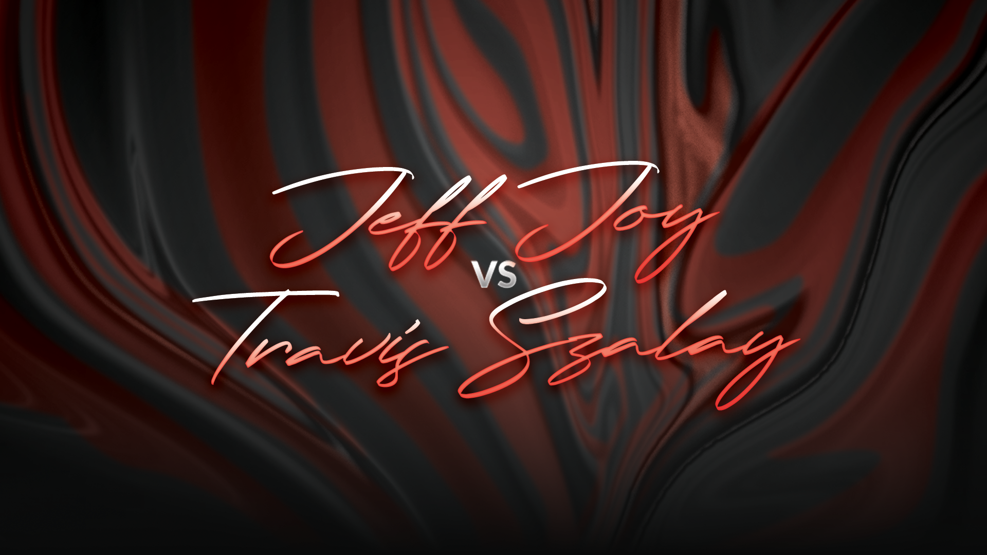 Jeff Joy vs Travis Szalay