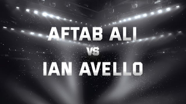 Aftab Ali vs Ian Avello