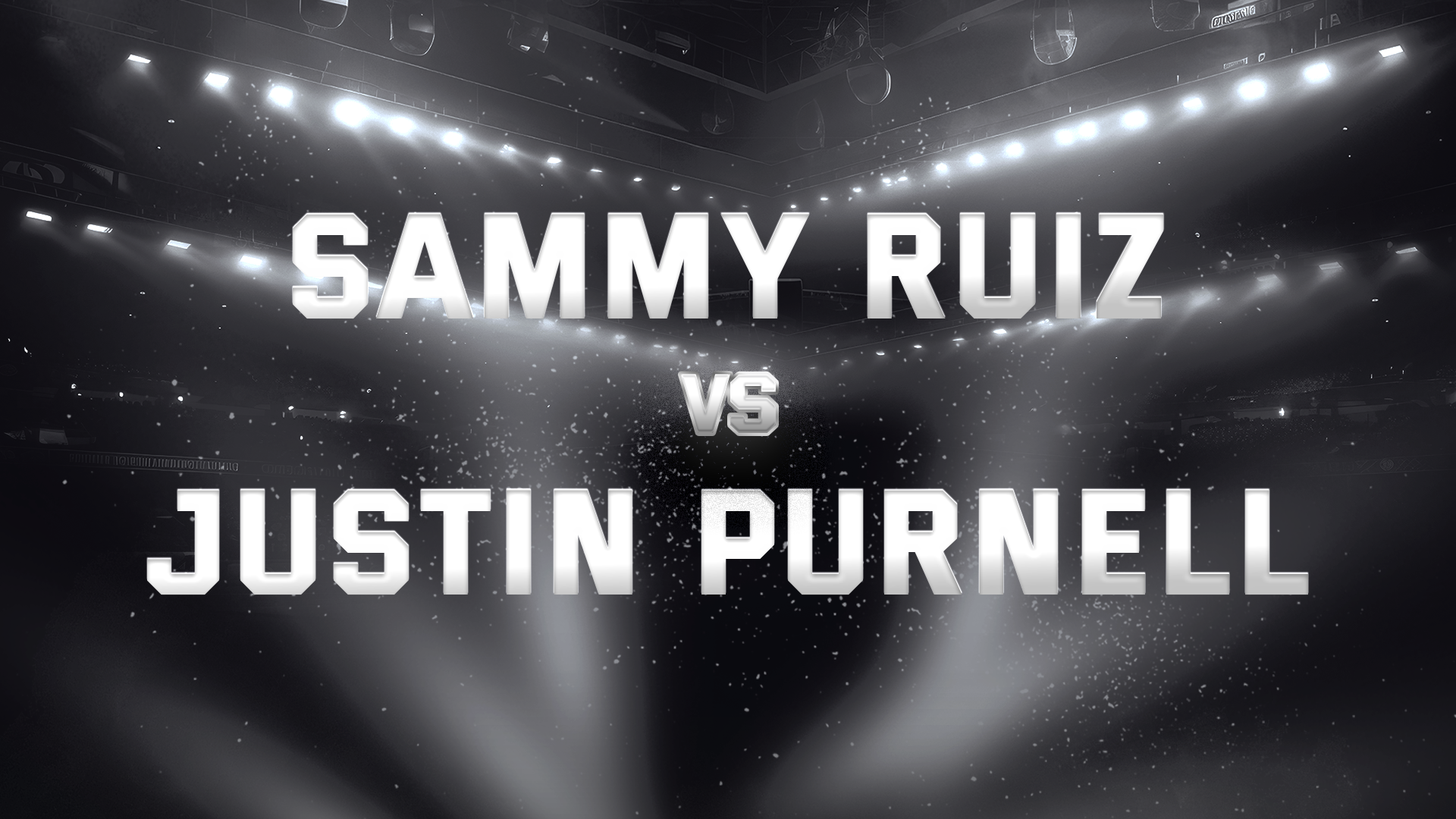 Sammy Ruiz vs Justin Purnell