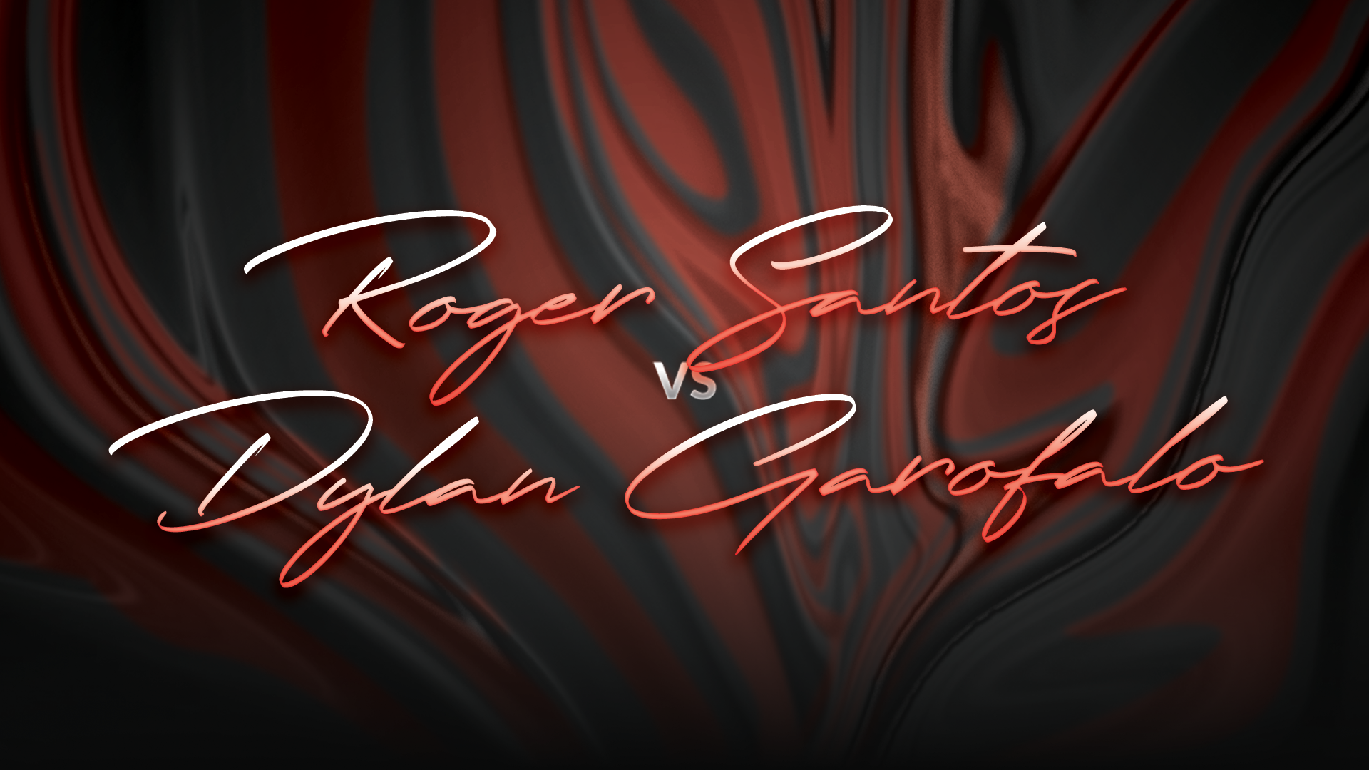 Roger Santos vs Dylan Garofalo