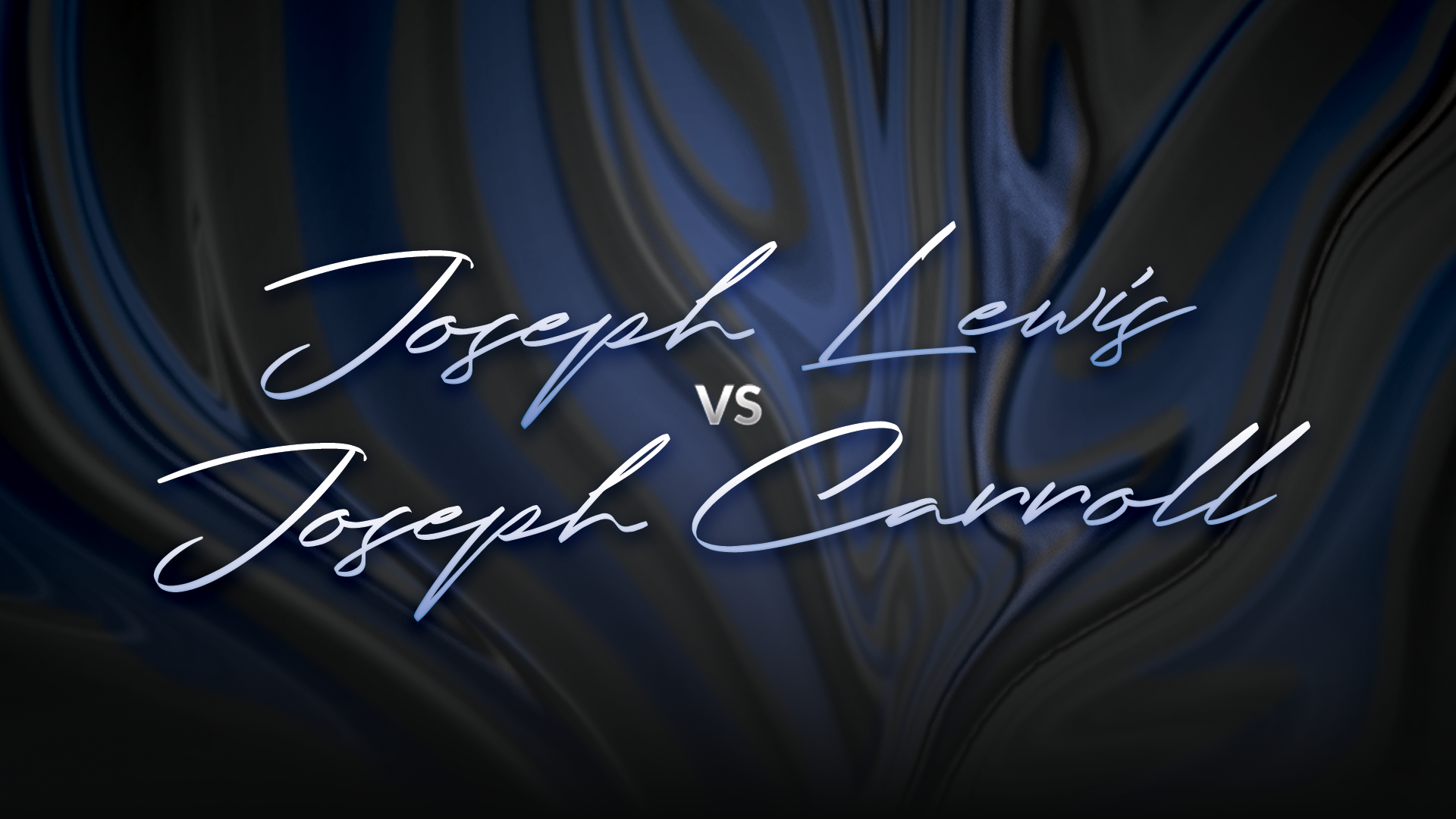 Joseph Lewis vs Joseph Carroll