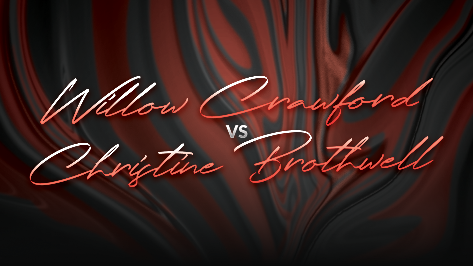 Willow Crawford vs Christine Brothwell