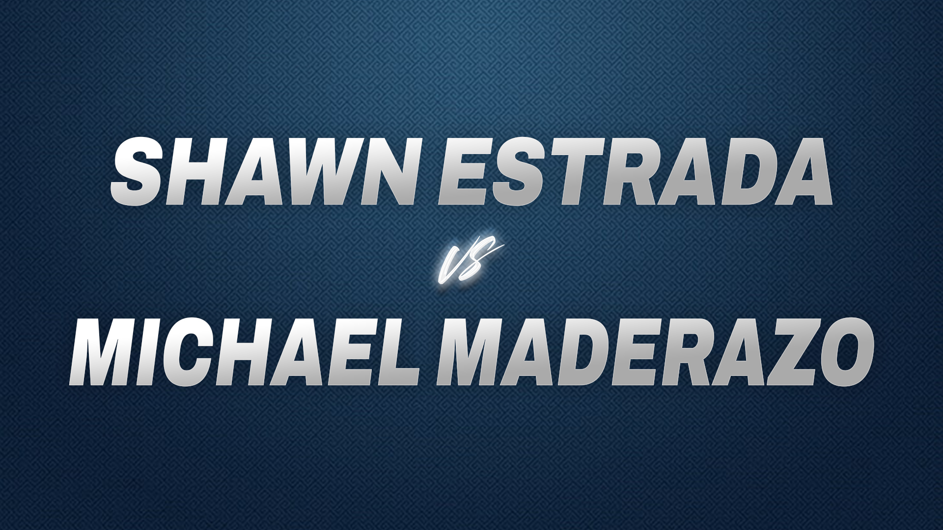 Shawn Estrada vs Michael Maderazo