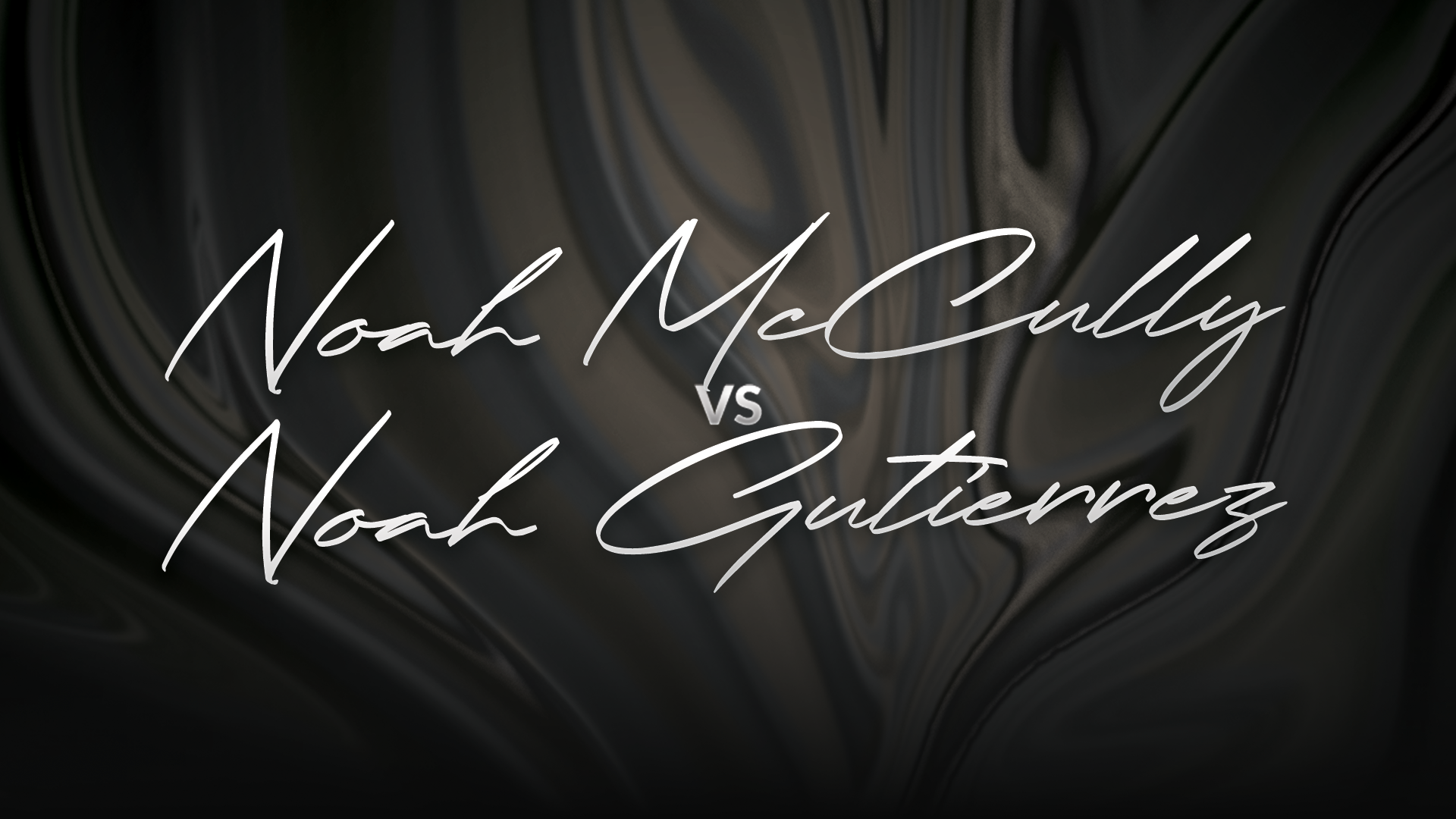 Noah McCully vs Noah Gutierrez