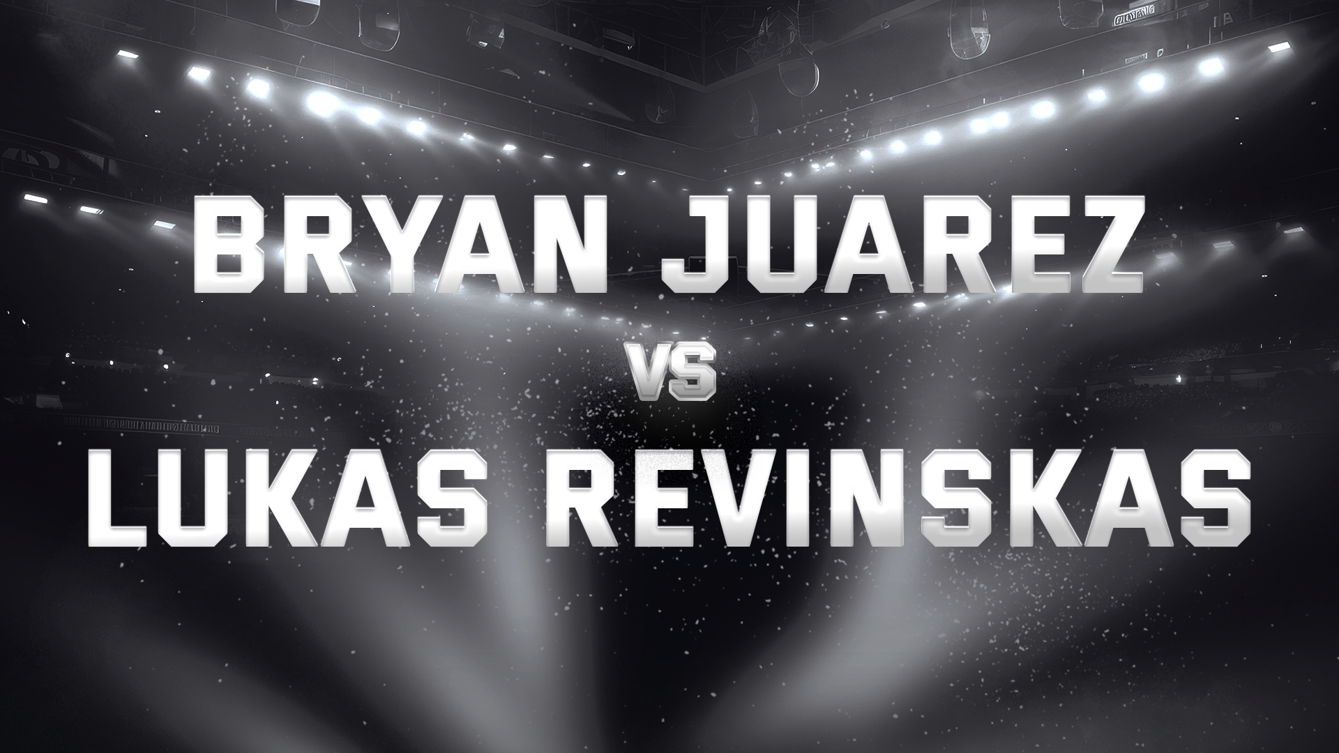 Bryan Juarez vs Lukas Revinskas