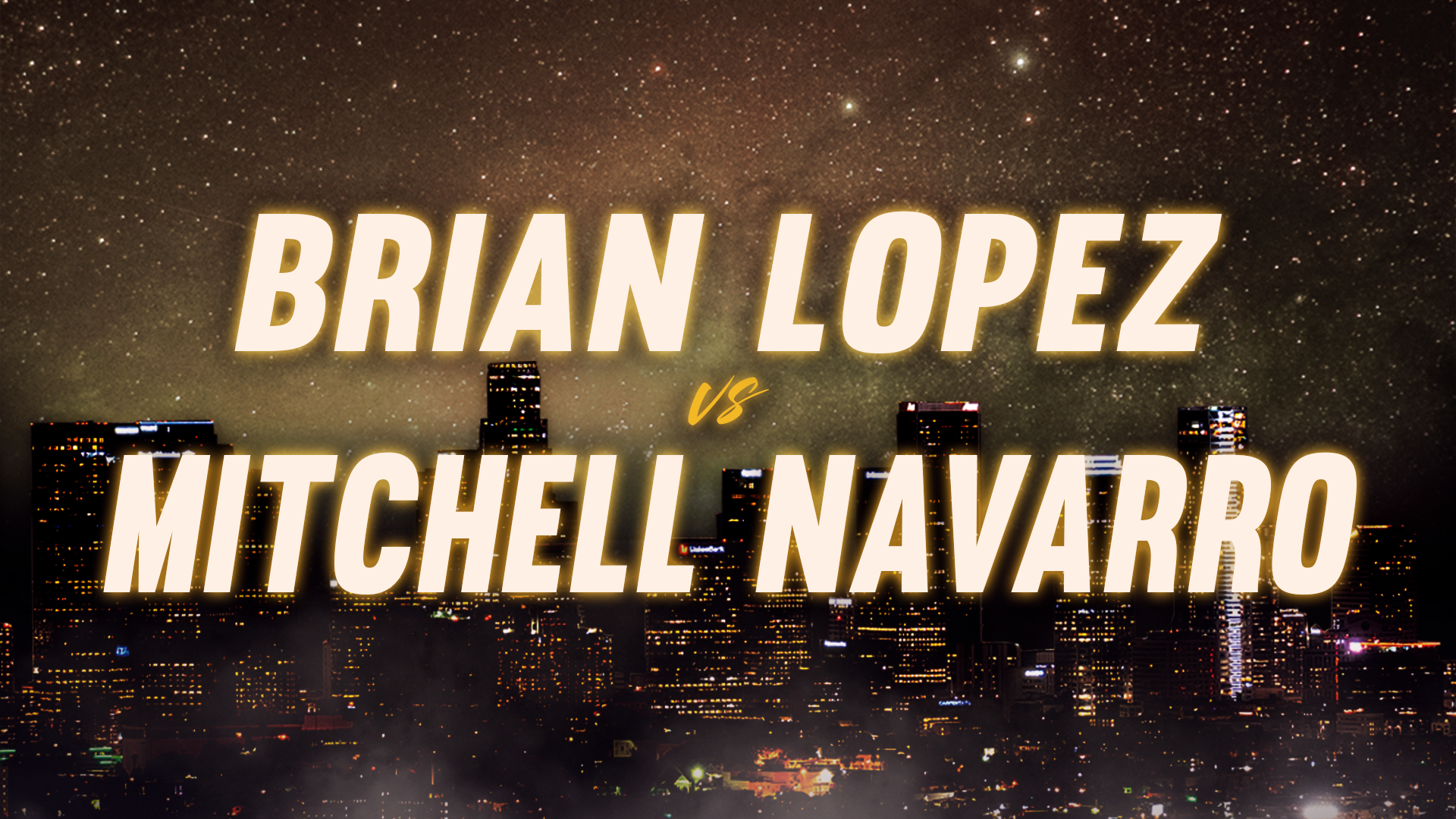 Brian Lopez vs Mitchell Navarro