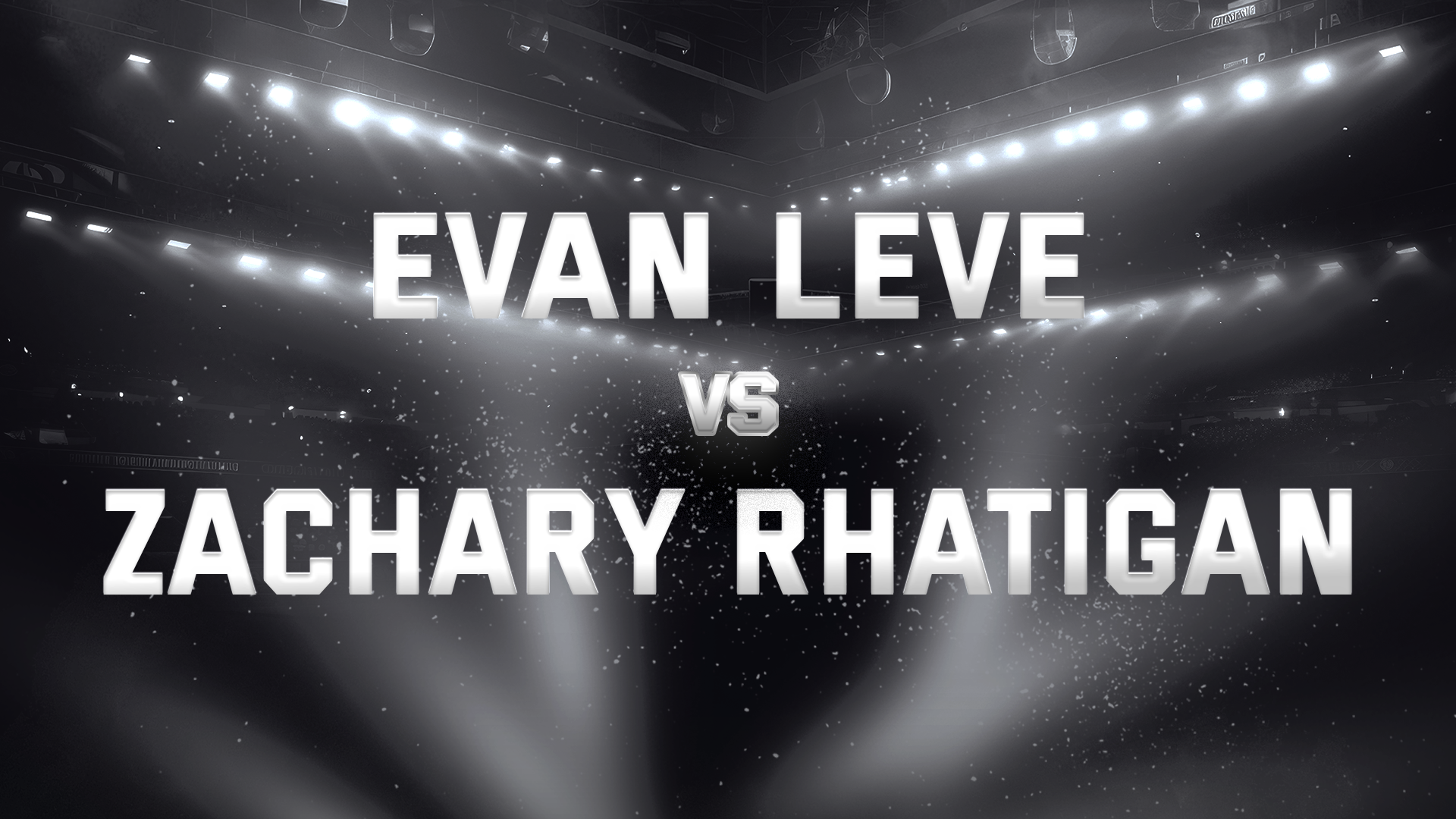 Evan Leve vs Zachary Rhatigan