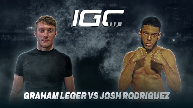 Graham Leger vs Josh Rodriguez