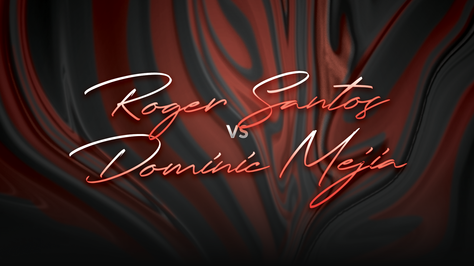 Roger Santos vs Dominic Mejia