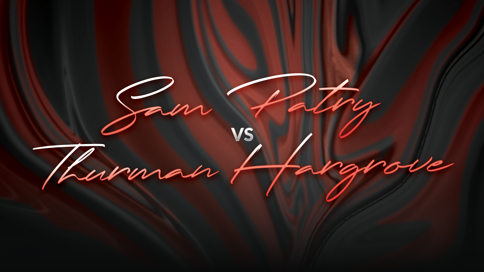 Sam Patry vs Thurman Hargrove