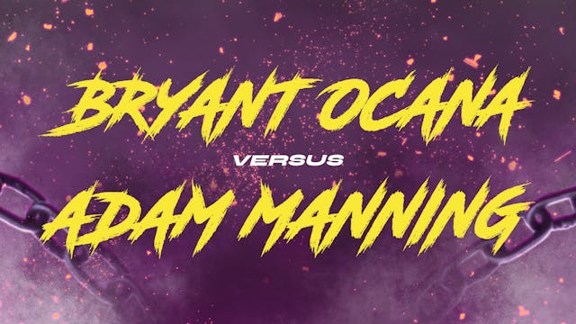 Bryant Ocana vs Adam Manning