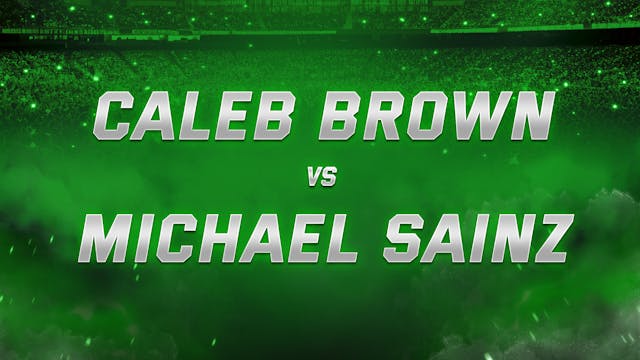 Caleb Brown vs Michael Sainz