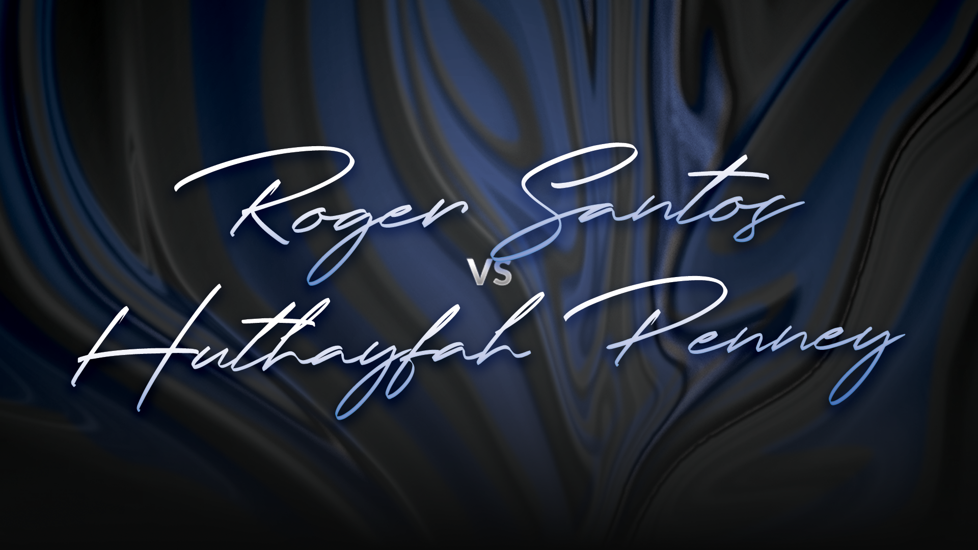Roger Santos vs Huthayfah Penney