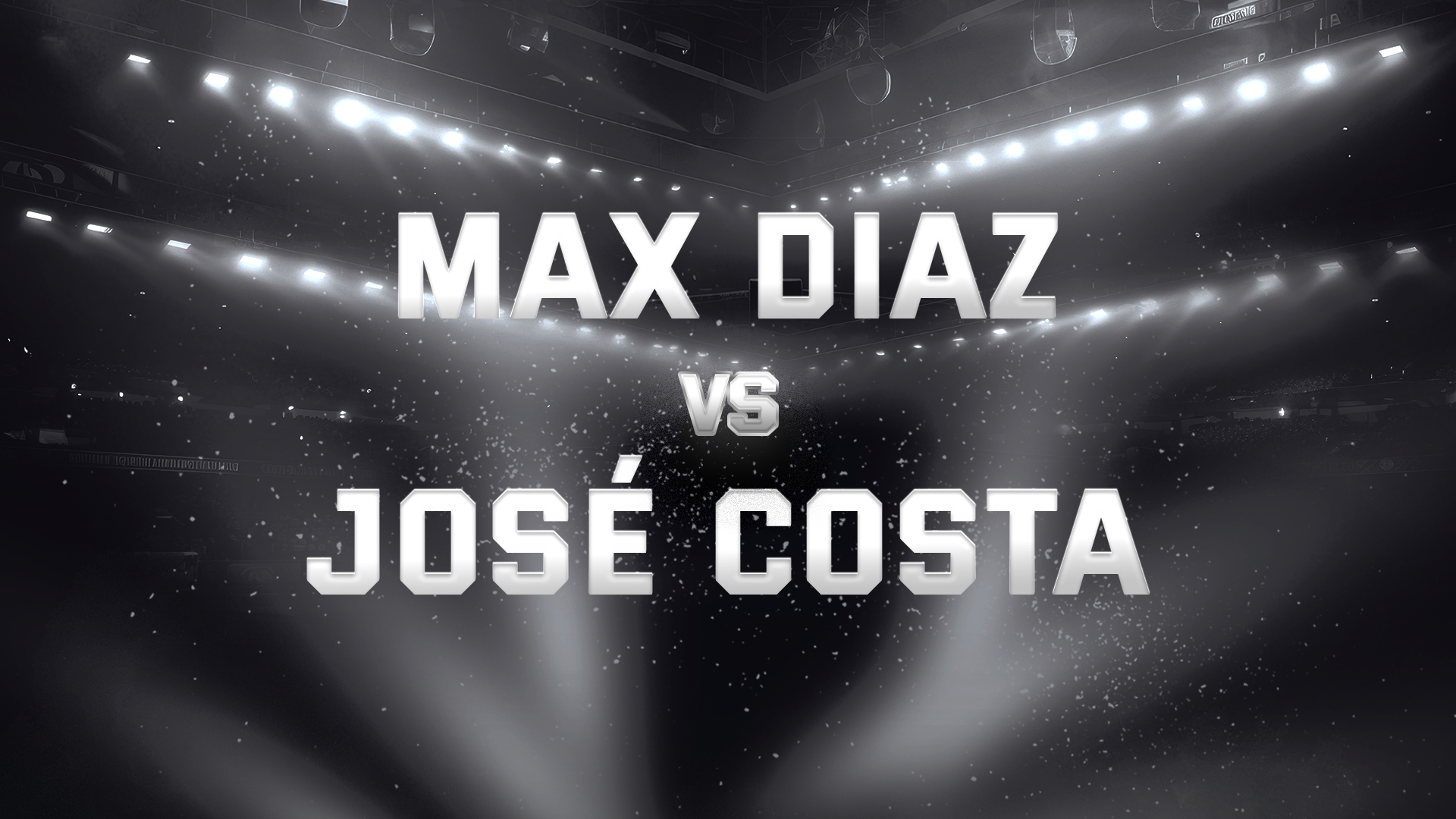 Max Diaz vs José Costa