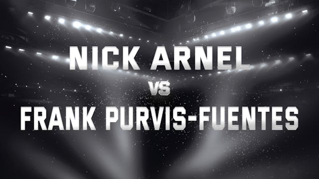 Nick Arnel vs Frank Purvis-Fuentes