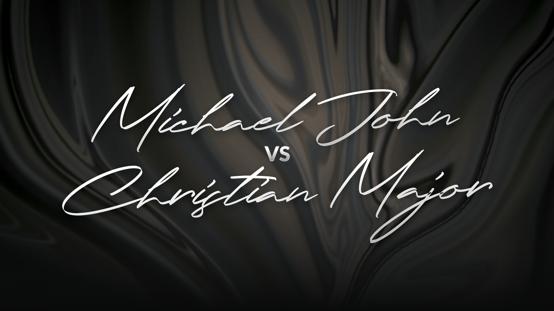 Michael John vs Christian Major