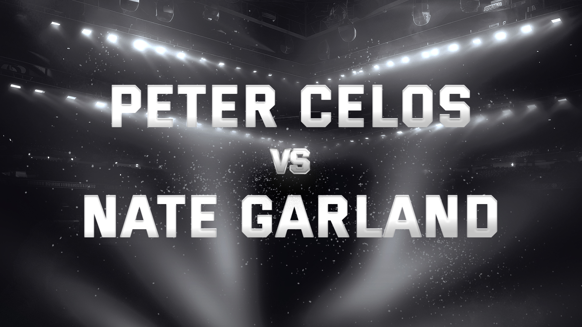 Peter Celos vs Nate Garland