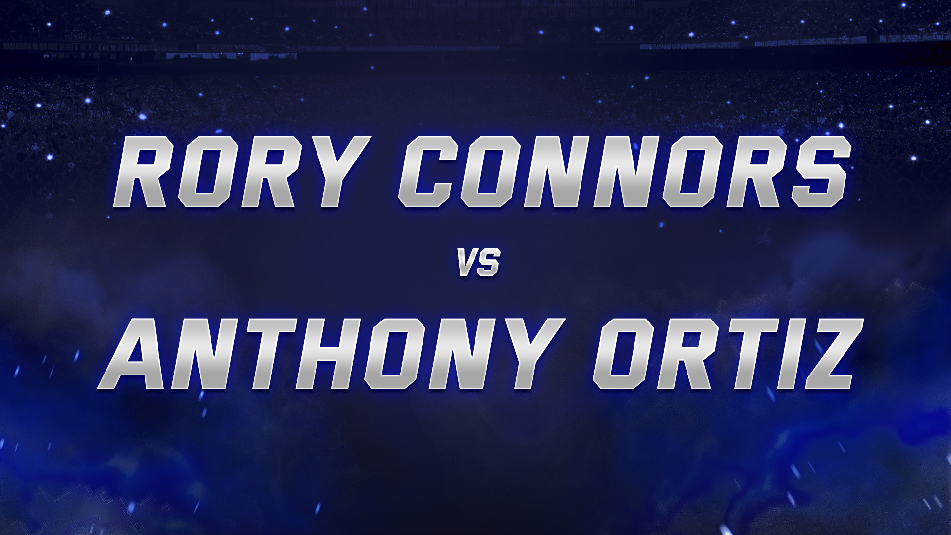 Rory Connors vs Anthony Ortiz