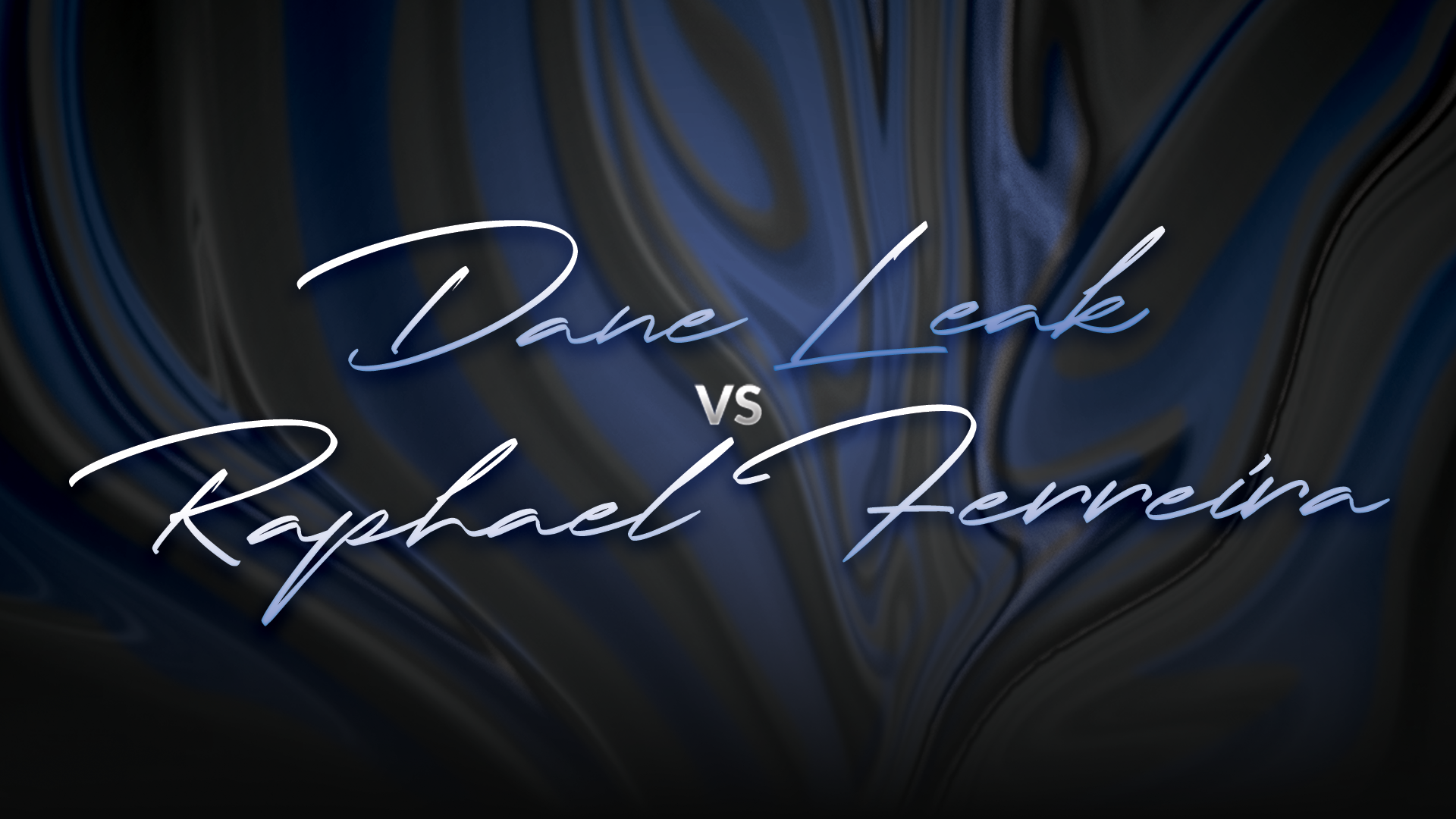 Dane Leak vs Raphael Ferreira