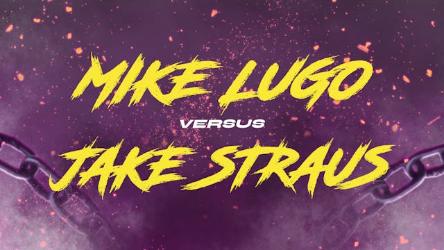 Mike Lugo vs Jake Straus