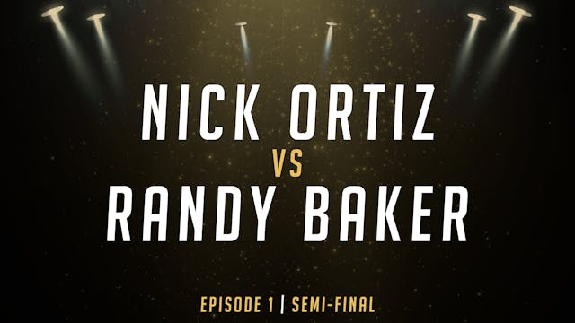 Nick Ortiz vs Randy Baker