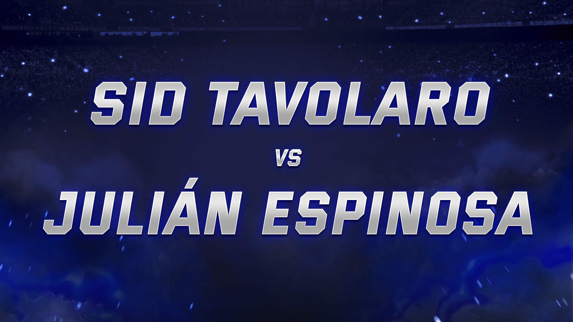 Sid Tavolaro vs Julián Espinosa