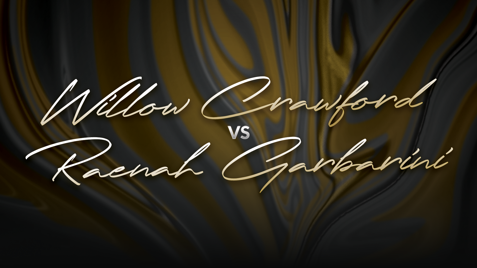 Willow Crawford vs Raenah Garbarini