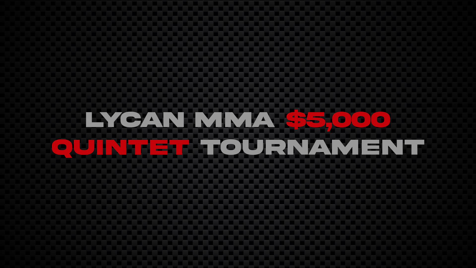 Lycan MMA | $5,000 Quintet Tournament (Full Event Replay)
