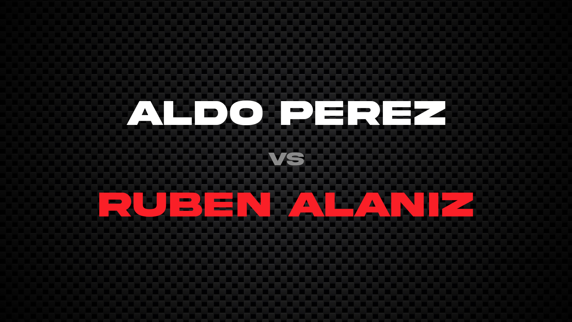 Aldo Perez vs Ruben Alaniz