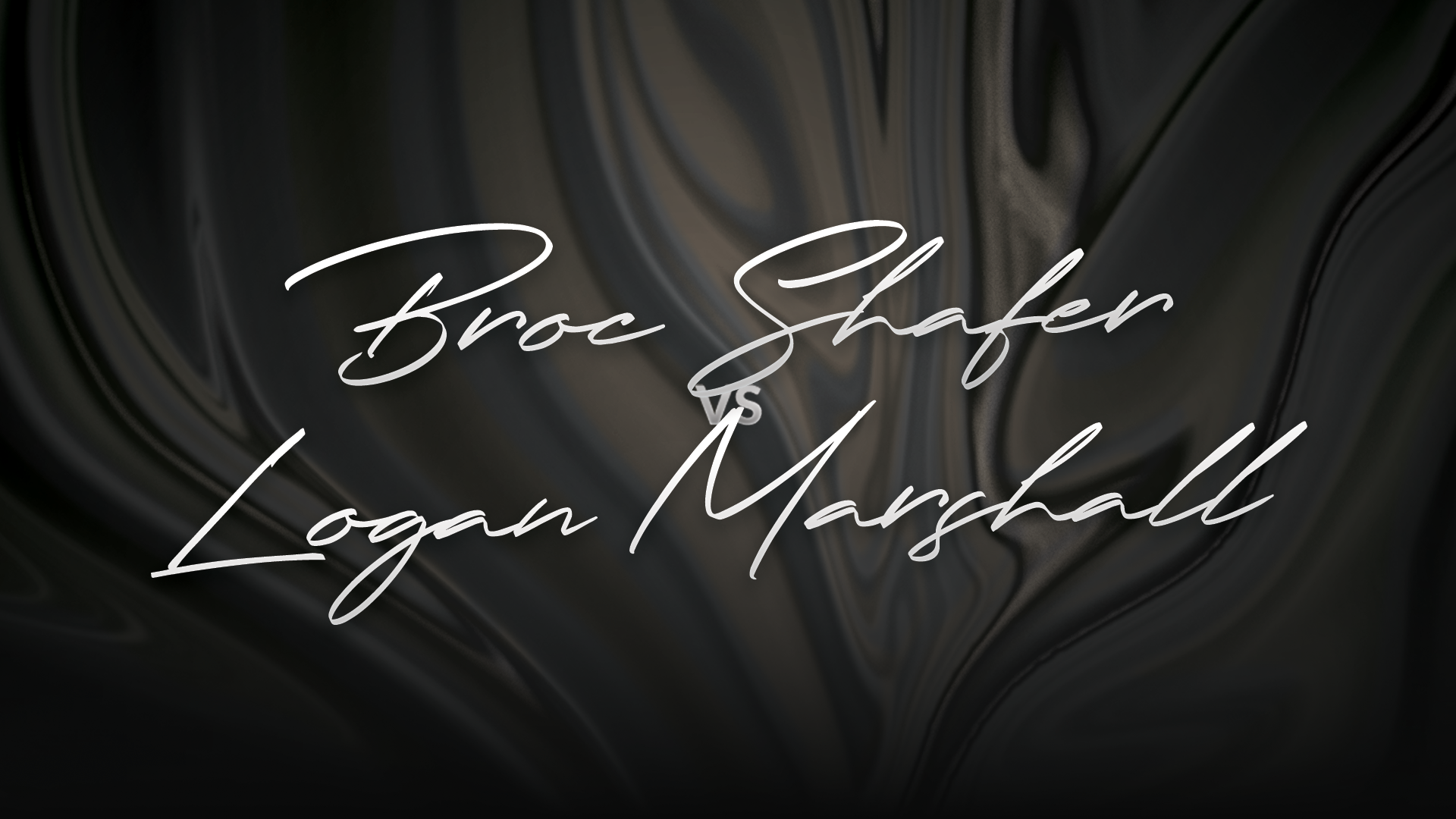 Broc Shafer vs Logan Marshall