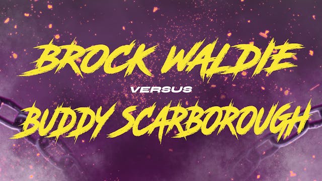 Brock Waldie vs Buddy Scarborough