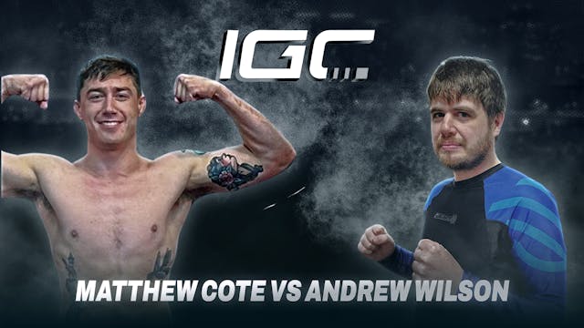 Matthew Cote vs Andrew Wilson