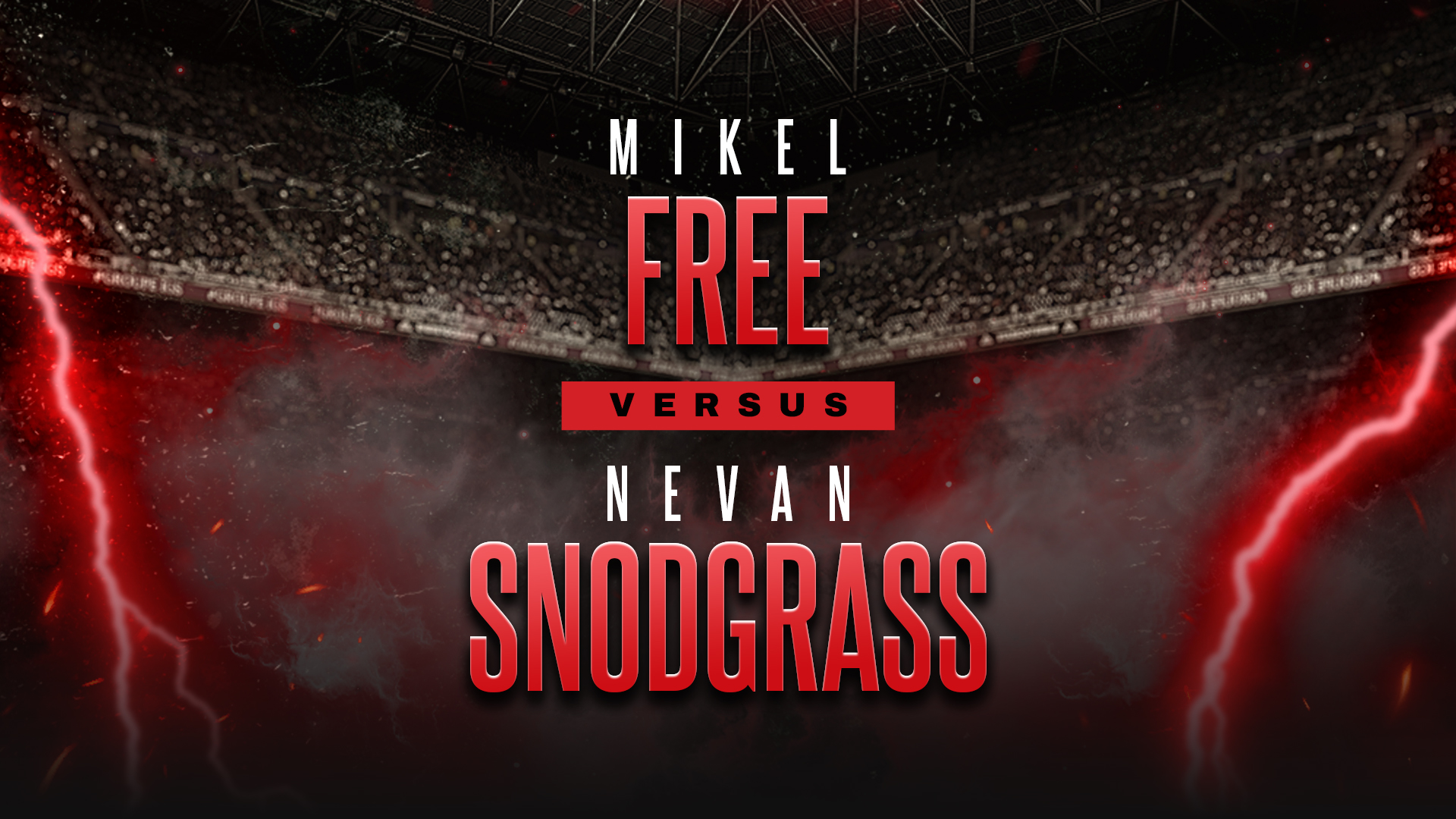 Mikel Free vs Nevan Snodgrass