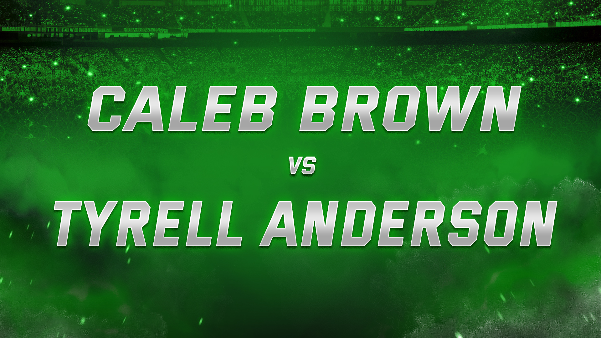 Caleb Brown vs Tyrell Anderson