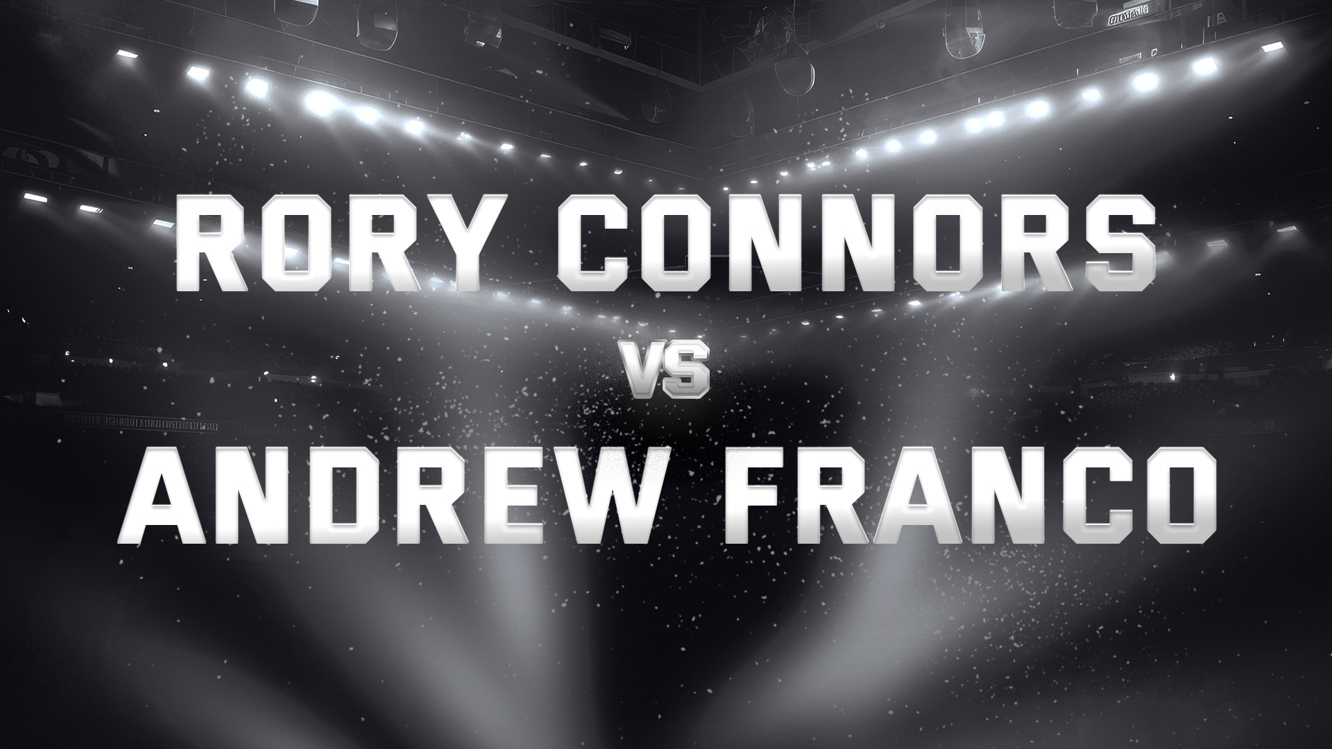 Rory Connors vs Andrew Franco
