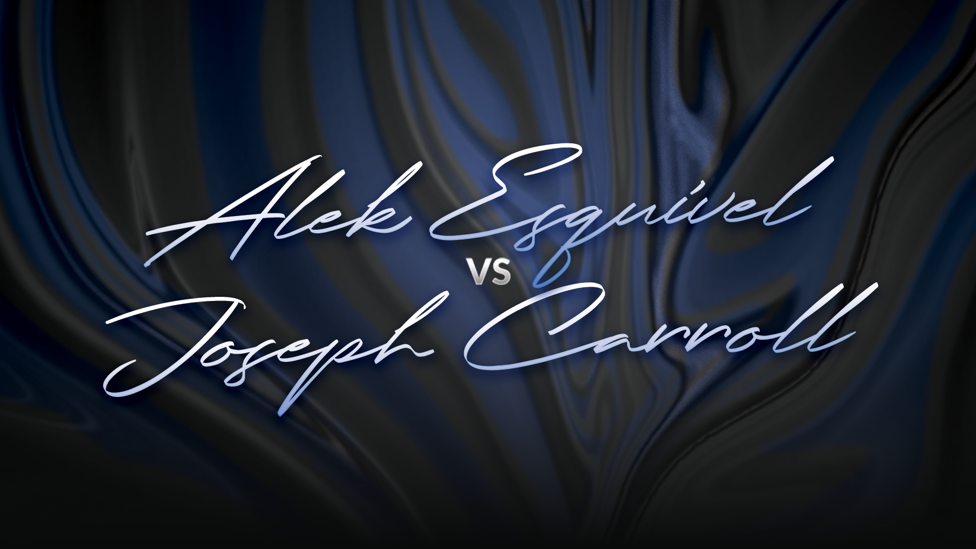 Alek Esquivel vs Joseph Carroll